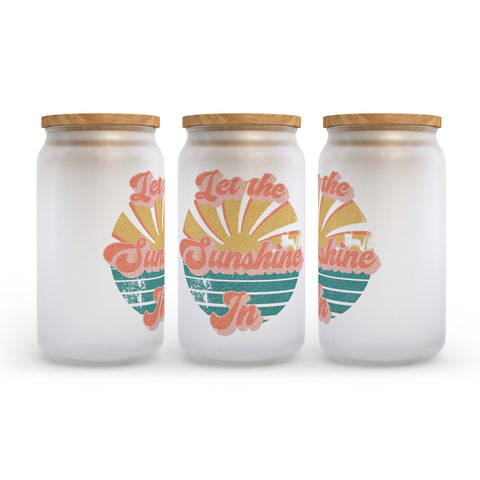 Let the Sunshine In Frosted Glass Can Tumbler
