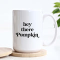 Hey There Pumpkin Fall Mug