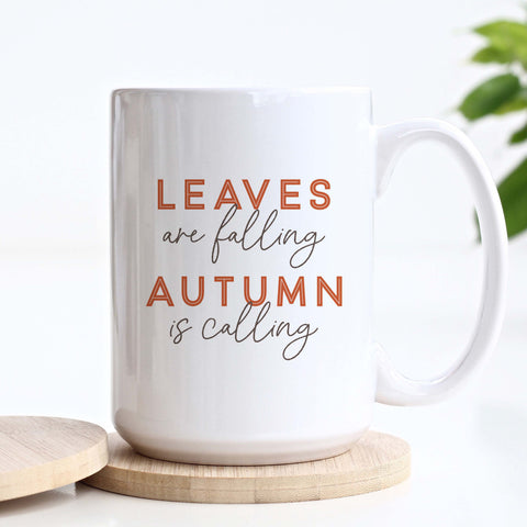 Leaves are Falling Autumn is Calling Fall Mug