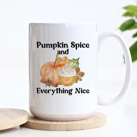 Pumpkin Spice and Everything Nice, Fall Ceramic Mug