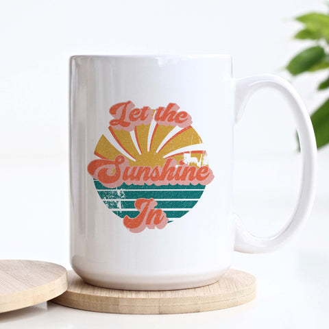 Let the Sunshine In Mug