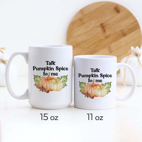 Talk Pumpkin Spice to Me, Fall Ceramic Mug