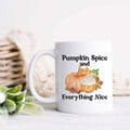 Pumpkin Spice and Everything Nice, Fall Ceramic Mug