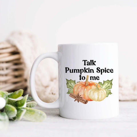 Talk Pumpkin Spice to Me, Fall Ceramic Mug