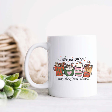 I Run On Coffee and Christmas Cheer Ceramic Mug