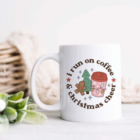 I Run On Coffee and Christmas Cheer Ceramic Mug