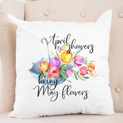 April Showers Bring May Flowers Pillow Cover