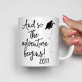 And So The Adventure Begins Graduation Mug