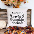 Fall linen pillow cover with text that says autumn leaves and pumpkin please.  Modern farmhouse style pillow cover home decor.