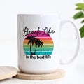 Beach Life is the Best Life Mug