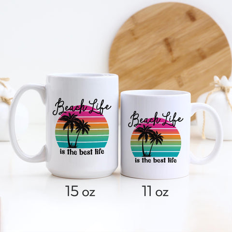 Beach Life is the Best Life Mug