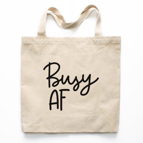 Busy AF Tote Bag