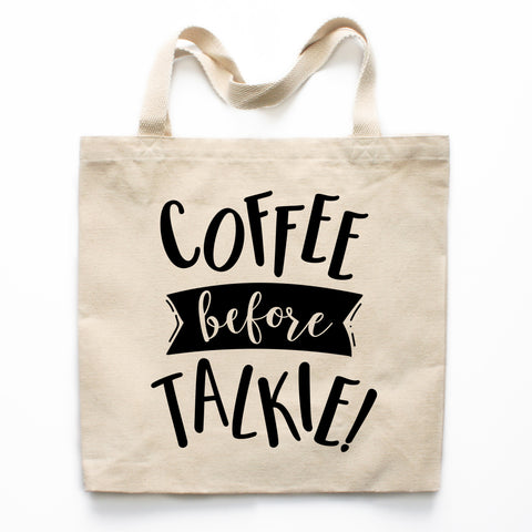 Coffee Before Talkie Canvas Tote Bag