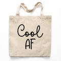Cool AF Tote Bag