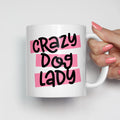 Crazy Dog Lady Mug