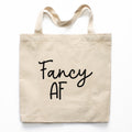 Fancy AF Tote Bag