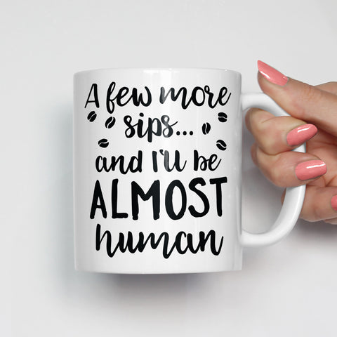 Almost Human Coffee Mug