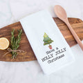 Have A Holly Jolly Christmas Kitchen Towel