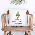 have a holly jolly Christmas Holiday White Canvas Pillow Cover, Farmhouse Christmas Decor