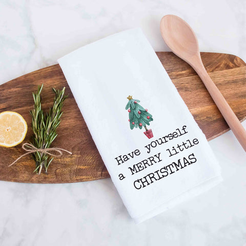 Have Yourself A Merry Little Christmas Kitchen Towel