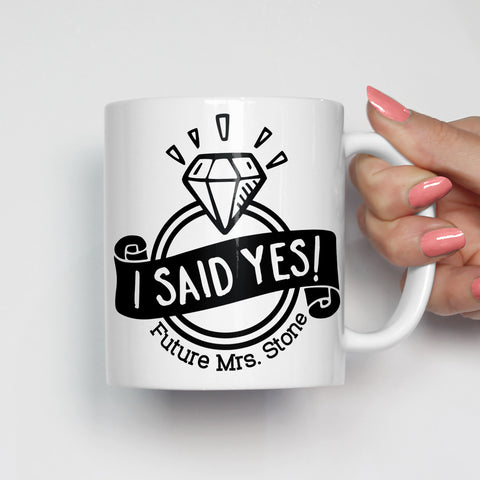 I Said Yes Engagement Mug