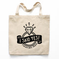 I Said Yes Engagement Canvas Tote Bag