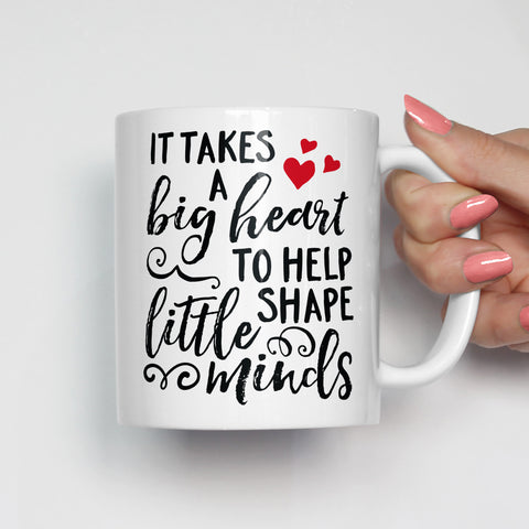 It Takes a Big Heart Teacher Mug