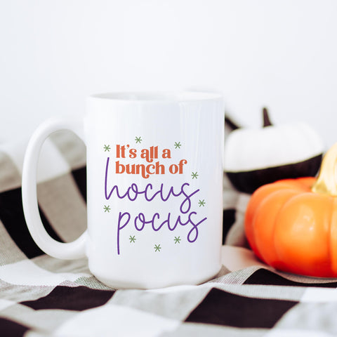 it's all a bunch of hocus pocus halloween ceramic mug