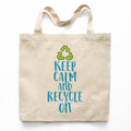 Keep Calm And Recycle On Canvas Tote Bag