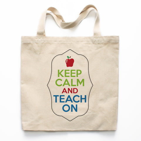 Keep Calm And Teach On Canvas Tote Bag