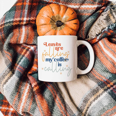 leaves are falling my coffee is calling fall ceramic mug