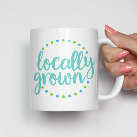 Locally Grown Mug