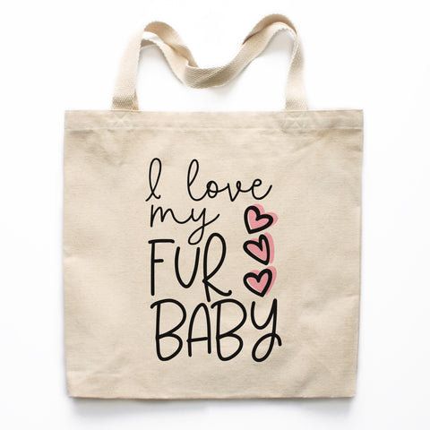 I Love My Fur Baby Tote Bag