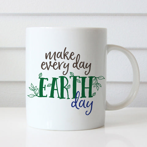 Make Every Day Earth Day Mug - Heart & Willow Prints