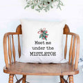 meet me under the mistletoe Christmas Holiday White Canvas Pillow Cover, Farmhouse Christmas Decor