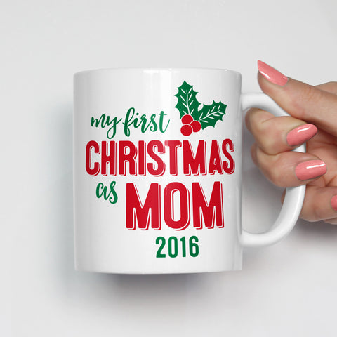 My First Christmas as Mom Mug
