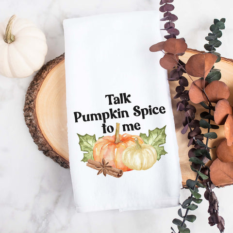 Talk Pumpkin spice to me fall kitchen tea towel, decorative hand towel, modern farmhouse style home decor, kitchen decor, bathroom decor
