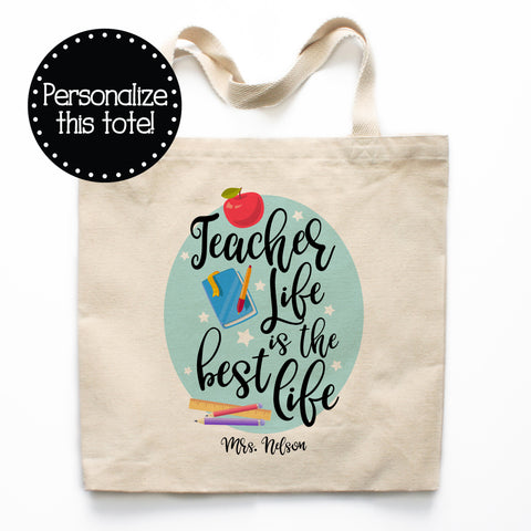 Teacher Life is the Best Life Canvas Tote Bag