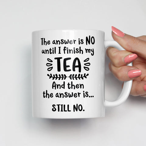 The Answer is No Tea Mug